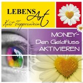 Lebensart: Money (Den Geldfluss aktivieren) (MP3-Download) Lebensart: Money (Den Geldfluss aktivieren) (MP3-Download)