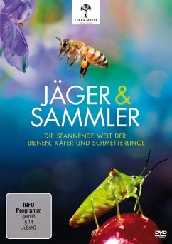 Jäger und Sammler - Die spannende Welt der Bienen, Käfer und Schmetterlinge