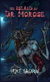 The Island of Dr. Morose (eBook, ePUB) The Island of Dr. Morose (eBook, ePUB)