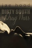 Dirty South Drug Wars (eBook, ePUB)