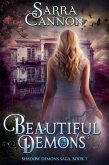 Beautiful Demons (The Shadow Demons Saga, #1) (eBook, ePUB)