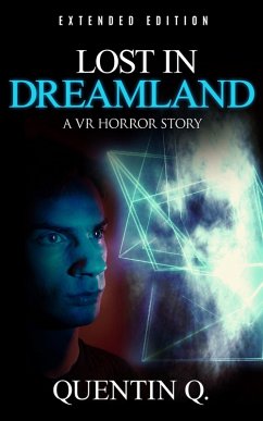 Cover Lost in Dreamland - A VR Horror Story (eBook, ePUB)