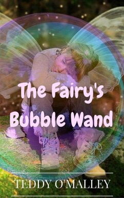 Cover The Fairy's Bubble Wand (eBook, ePUB)