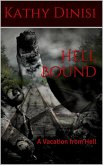 Hell Bound ( A Vacation from Hell) (eBook, ePUB)