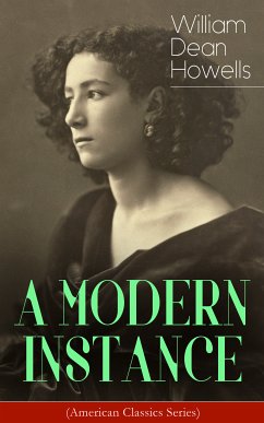 A MODERN INSTANCE (American Classics Series) (eBook, ePUB) - Howells, William Dean