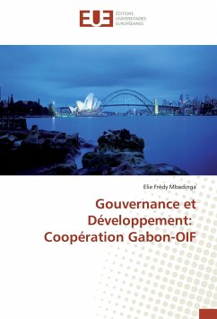 Gouvernance et Développement: Coopération Gabon-OIF - Mbadinga, Elie Frédy