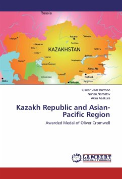 Kazakh Republic and Asian-Pacific Region - Barroso, Oscar Villar;Asakura, Akira;Namatov, Nurlan