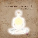 Das Unsterbliche Licht - Die Meditation (MP3-Download)