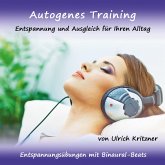 Autogenes Training - Entspannung und Ausgleich für Ihren Alltag - Entspannungsübungen mit Binaural-Beats (MP3-Download)