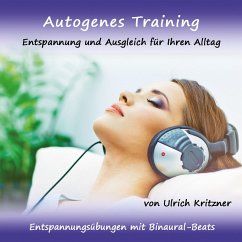Autogenes Training - Entspannung und Ausgleich für Ihren Alltag - Entspannungsübungen mit Binaural-Beats (MP3-Download) - Kritzner, Ulrich