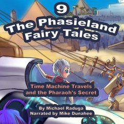 Cover The Phasieland Fairy Tales - 9 (Time Machine Travels and the Pharaoh's Secret) (MP3-Download)