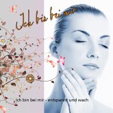 Zeit für mich - Ich bin bei mir, entspannt und wach (MP3-Download)