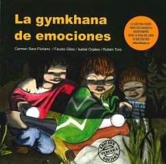 La gymkhana de emociones - Orjales Villar, Isabel; Floriano Pardal, Carmen Sara