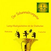 Der Schummeltrompeter - Lustige Musikgeschichten mit der Städtischen Musikschule Frankenthal (MP3-Download)