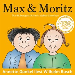 Max & Moritz - Eine Bubengeschichte in sieben Streichen (MP3-Download) - Busch, Wilhelm