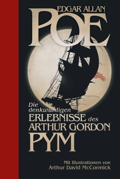 Die denkwürdigen Erlebnisse des Arthur Gordon Pym (eBook, ePUB) - Poe, Edgar Allan