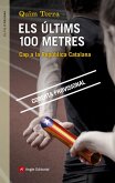 Els últims 100 metres : El full de ruta per guanyar la República Catalana