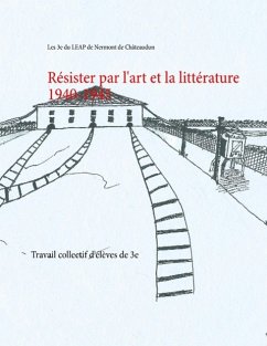 Résister par l'art et la littérature 1940-1945 - Les 3e du LEAP de Nermont de Châteaudun