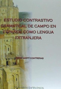 Estudio contrastivo gramatical de campo en español como lengua extranjera - Martí Contreras, Jorge