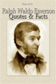 Ralph Waldo Emerson: Quotes & Facts (eBook, ePUB)