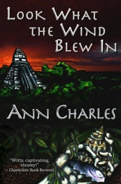 Look What the Wind Blew In - Charles, Ann; Kunkle, C. S.