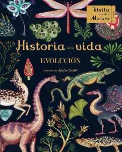 Historia de la vida : evolución - Scott, Katie