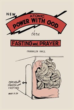 Atomic Power with God, Through Fasting and Prayer - Hall, Franklin