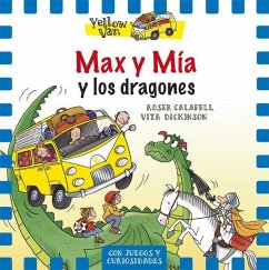 The Yellow Van 3. Max y Mía y los dragones - Dickinson, Vita