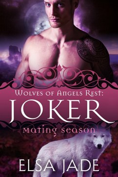 Joker (Wolves of Angels Rest, #2) (eBook, ePUB) - Jade, Elsa