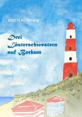 Drei Lästerschwestern auf Borkum (eBook, ePUB)