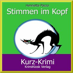 Kurzkrimi Stimmen im Kopf (MP3-Download) - Pazzo, Henrietta