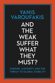 And the Weak Suffer What They Must? (eBook, ePUB)