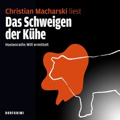 Das Schweigen der Kühe! Hastenraths Will ermittelt (MP3-Download) - Macharski, Christian