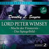 Lord Peter Wimsey: Macht der Finsternis und Das Spiegelbild (MP3-Download)