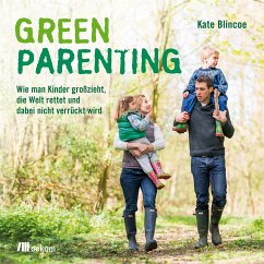 Green Parenting (eBook, PDF) - Blincoe, Kate