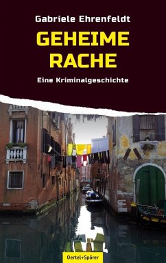 Geheime Rache (eBook, ePUB) - Ehrenfeldt, Gabriele