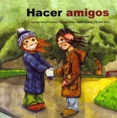 Hacer amigos - Orjales Villar, Isabel; Floriano Pardal, Carmen Sara