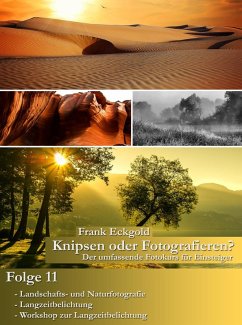 Knipsen oder Fotografieren?   Folge 11 (eBook, ePUB) - Eckgold, Frank