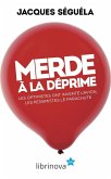 Merde a la deprime (eBook, ePUB)