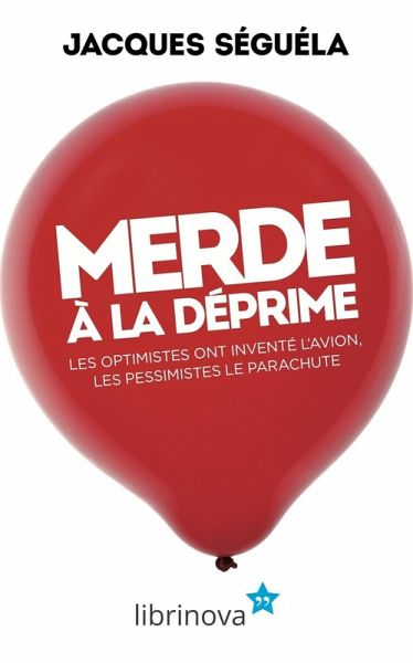 Merde a la deprime (eBook, ePUB) Merde a la deprime (eBook, ePUB)