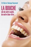 La bouche, cle de notre sante, de notre bien-etre (eBook, ePUB)