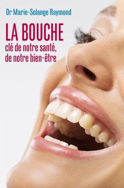 Cover La bouche, cle de notre sante, de notre bien-etre (eBook, ePUB)