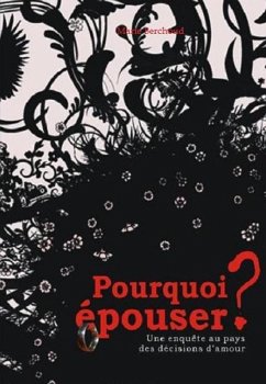 Pourquoi epouser ? (eBook, ePUB) - Marie BERCHOUD, Berchoud