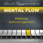 Mental Flow: Effektives Zeitmanagement (MP3-Download)