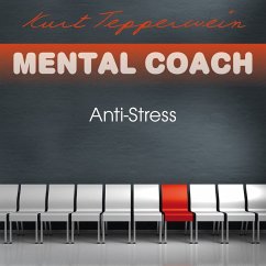 Mental Coach: Anti-Stress (MP3-Download) - Tepperwein, Kurt