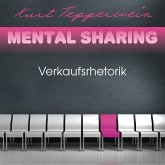 Mental Sharing: Verkaufsrhetorik (MP3-Download) Mental Sharing: Verkaufsrhetorik (MP3-Download)