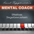 Mental Coach: Effektives Siegerbewusstsein (MP3-Download)