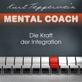 Mental Coach: Die Kraft der Integration (MP3-Download)