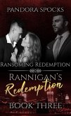 Rannigan's Redemption Part 3: Ransoming Redemption (eBook, ePUB)