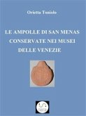 Le ampolle di San Menas conservate nei musei delle Venezie (fixed-layout eBook, ePUB)